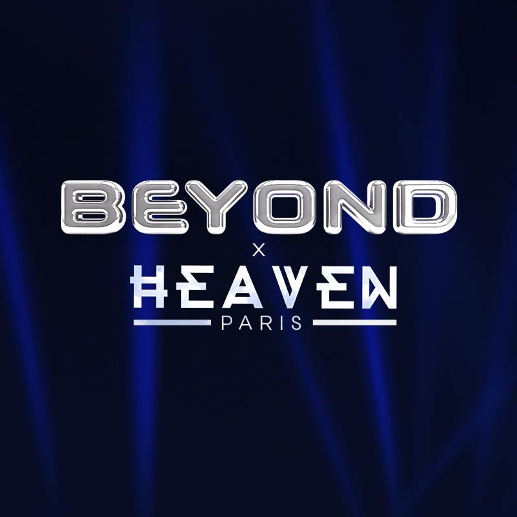 Beyond x Heaven Paris - with Special Guest TFD