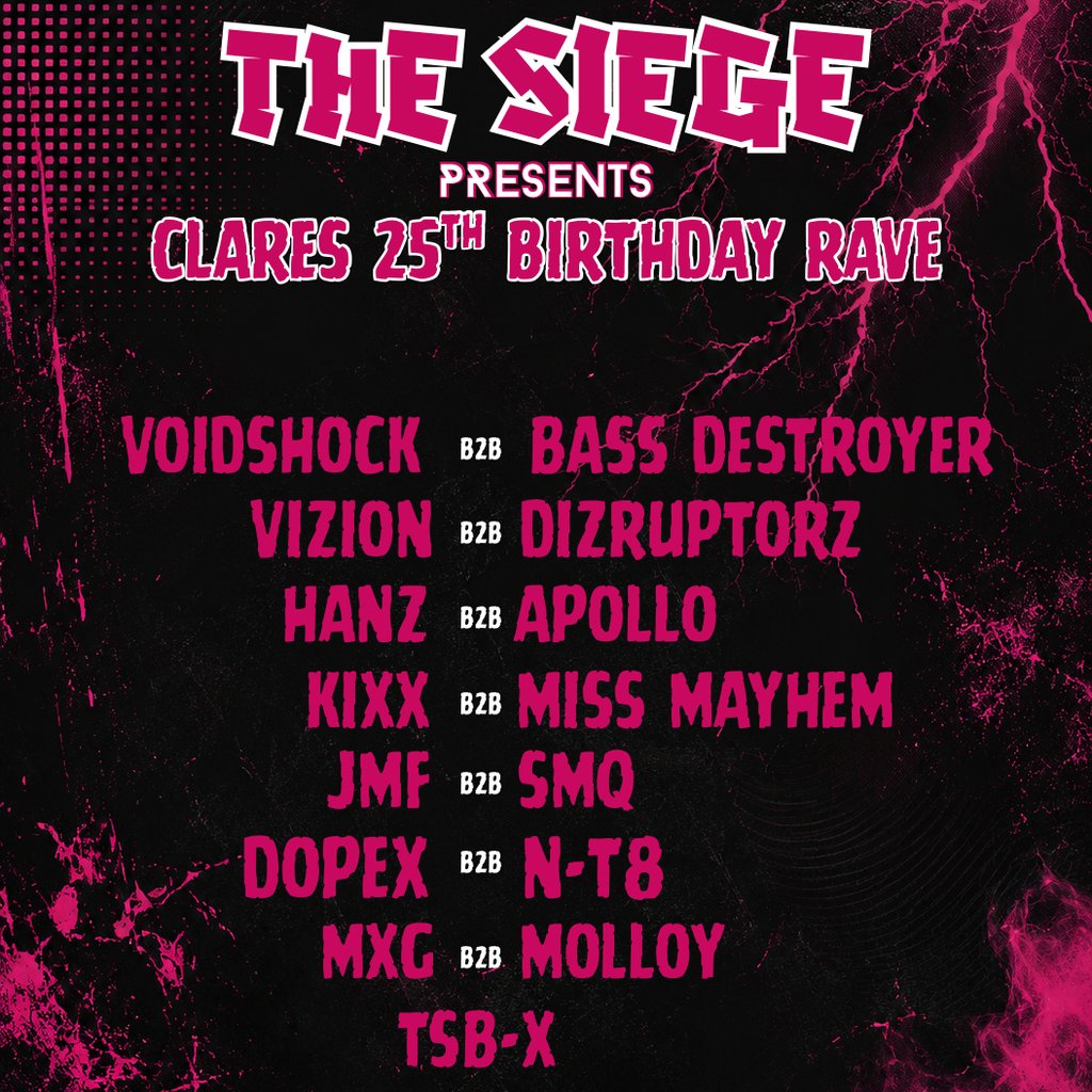 THE SIEGE : Presents - CLARES 25TH BDAY RAVE at Vibes Glasgow, Glasgow