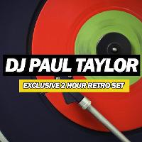 DJ Paul Taylor 2 Hour Retro Set DJ Paul Taylor 2 Hour Retro Set