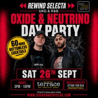 Rewind Selecta - Oxide & Neutrino Day Party - Cardiff at Ten Mill Lane