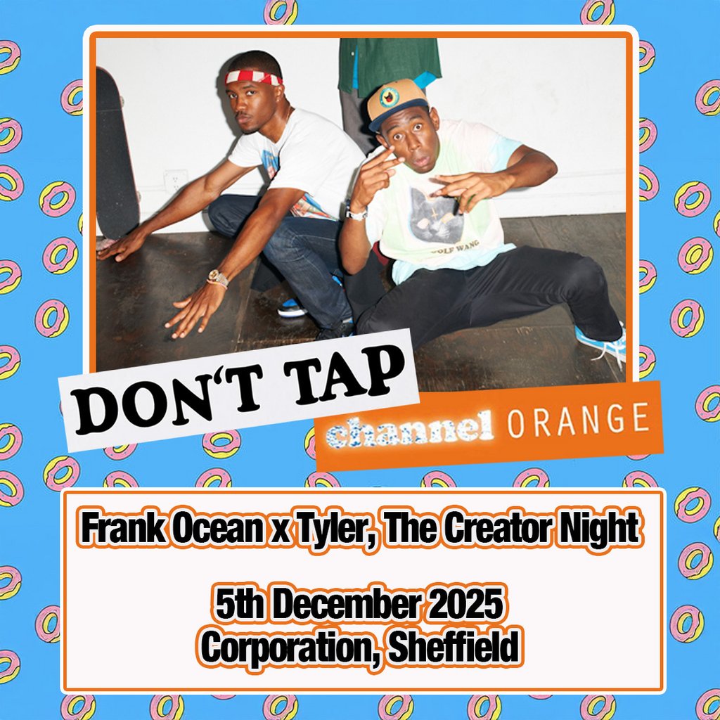DONT TAP Channel Orange: Frank Ocean x Tyler, The Creator Night