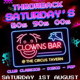 Throwback Saturdays @ The Clowns Bar