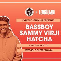 Lengoland Bristol - Bassboy, Sammy Virji, Hatcha