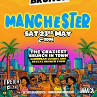 Reggae Brunch MCR - Sat 23rd May - Bank Holiday Edition at Freight Island