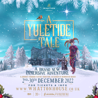 Whatton House - Christmas 2022 - A Yuletide Tale at Whatton House