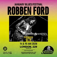 January Blues Festival: ROBBEN FORD at 229   London