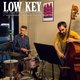 Low Key: Live Jazz Night