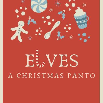 Elves: The Christmas Panto