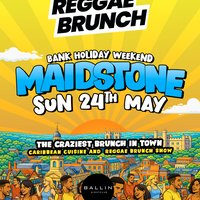 The Reggae Brunch - MAIDSTONE - Sun 24th May