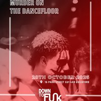DTF Presents: Murder on the Dancefloor at Thirty3Hz