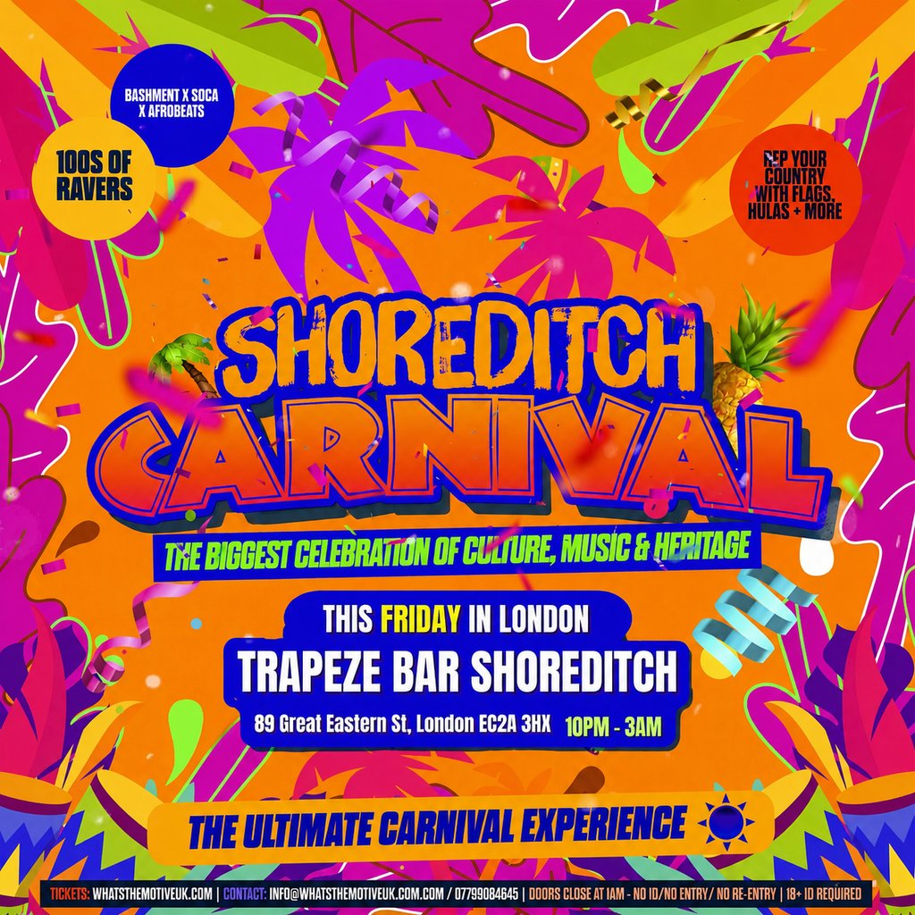 SHOREDITCH CARNIVAL - Shoreditch's LITTEST Carnival Party