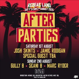 Reggae Land Official After Party at Unit Nine - Sunday