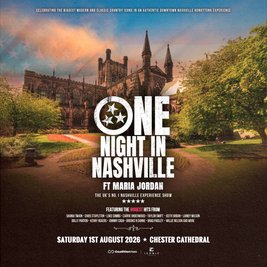One Night In Nashville - Chester Cathedral