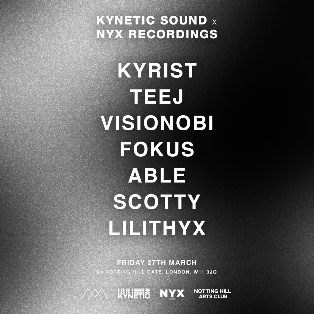 Kynetic Sound x NYX Recordings w/ Kyrist, Teej, Visionobi + more