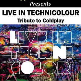 Live In Technicolour  A Tribute To Coldplay