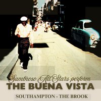 Sambroso Allstars Perform The Buena Vista - Southampton at The Brook, Southampton
