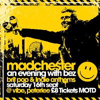 An Evening with Bez (Happy Mondays)