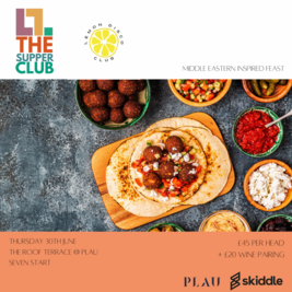 The Supper Club: A Middle Eastern inspired feast