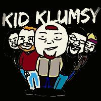 Kid Klumsy plus Fraud5 and Aye Hobo's Kid Klumsy plus Fraud5 and Aye Hobo's