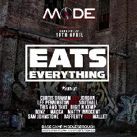Mode pres. EATS EVERYTHING - POSTPONED