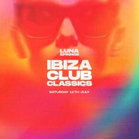 All Day Ibiza Club Classics x Luna Springs
