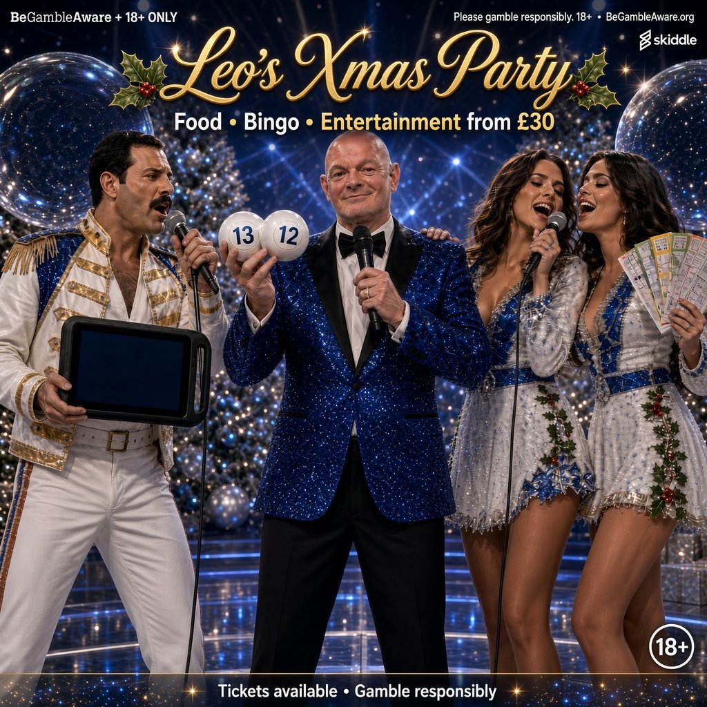 Leo Leisure Bingo (EASTLEIGH) Bingo ABBA / QUEEN Christmas Party at Leo’s Leisure Bingo,12 Leigh Road, Eastleigh