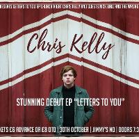 Chris Kelly & Guests debut EP Launch Chris Kelly & Guests debut EP Launch