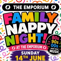 Family Nappy Night (Sunday 14th June) at The Emporium