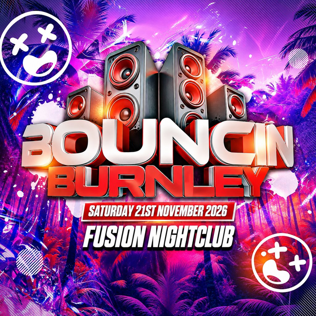 BOUNCIN @ Fusion Burnley
