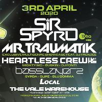 Astro Pack presents Sir Spyro , Heartless crew , Mr Traumatik + Astro Pack presents Sir Spyro , Heartless crew , Mr Traumatik +