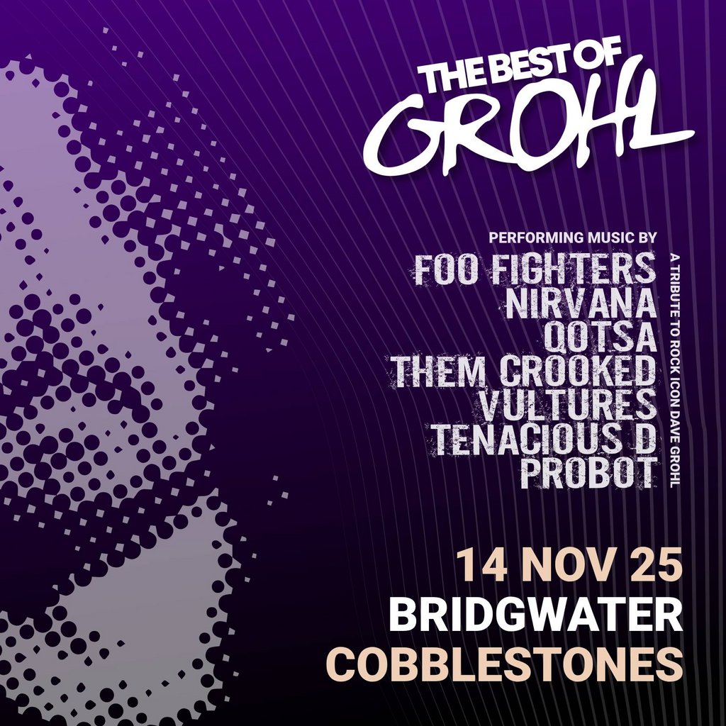 The Best Of Grohl (Foo Fighters, Nirvana, QOTSA) - Bridgwater