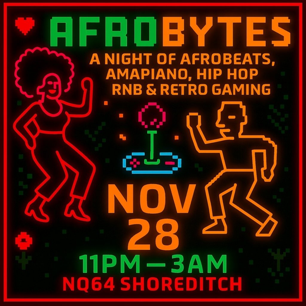 Afrobytes: Afrobeats & Retro Party At NQ64, 28 November | Event in London | AllEvents