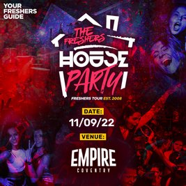The Freshers House Party | Coventry Freshers 2022