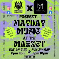 HPBC x New Mills Market Hall Present MAYDAY at the Market at New Mills Market Hall