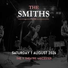 The Smiths Ltd Live in Leicester