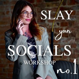 Slay Your Socials Workshop