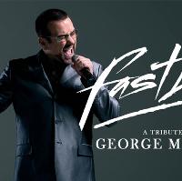 Fastlove - A Tribute to George Michael
