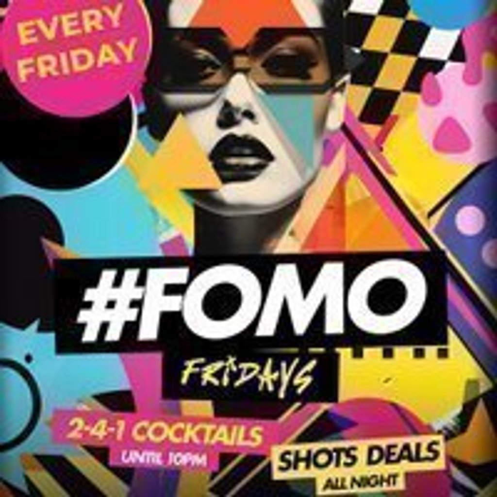 FOMO Fridays @ Popworld Watling Street - Friday 18th July
