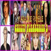 Karaoke Rumble - Guilty Pleasures 3