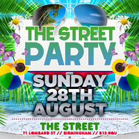 THE STREET PARTY 2022- Bank Holiday Sunday 28th August at Club P.S.T.