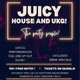 Juicy at hog town House and UKG Event Title Pic