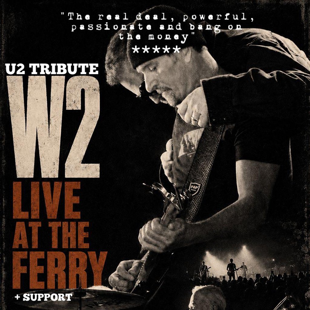 A Night of U2 with W2 at The Ferry, Glasgow