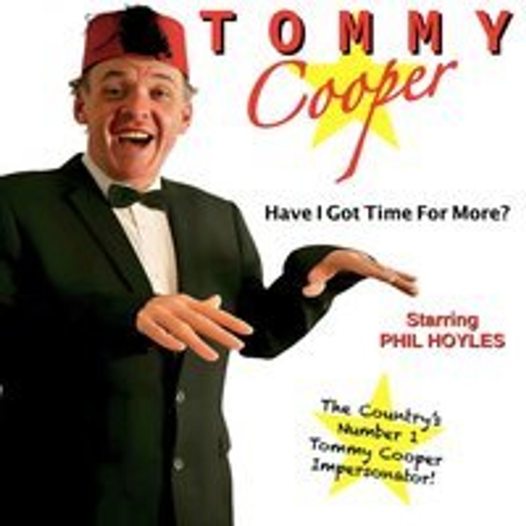 Tommy Cooper - Have I Got Time For More? at Llangollen Town Hall, Llangollen