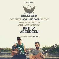 The Showhawk Duo at Unit 51