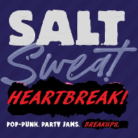 Salt Sweat Heartbreak! Breakup Party! at Off The Square