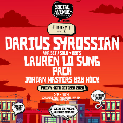 Social Avenue presents Moxy Muzik w/ Darius Syrossian