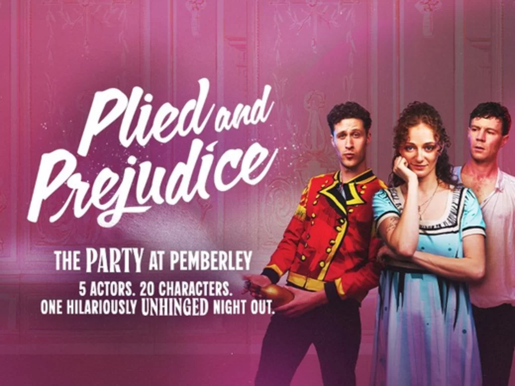 Plied And Prejudice: A Hysterical Theatre Show - London