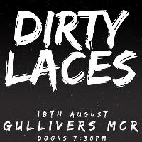 DIRTY LACES HEADLINE GIG + special guests at Gullivers