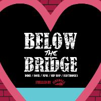 Below The Bridge all dayer Valentines Special! at The Zombie Shack