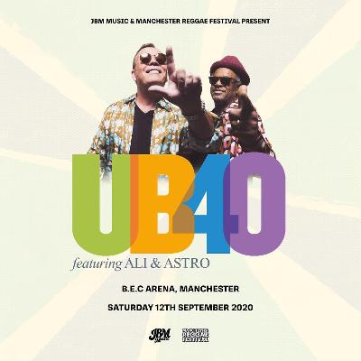 The Manchester Reggae Festival - UB40 feat Ali Campbell & Astro
